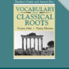 Vocabulary From Classical Roots B, Teacher's Guide