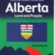 Alberta: Land and People (Exploring Canada’s Geography Series)