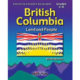 British Columbia: Land and People (Exploring Canada’s Geography Series)