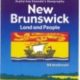 New Brunswick: Land and People (Exploring Canada’s Geography Series)