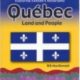 Quebec: Land and People (Exploring Canada’s Geography Series)