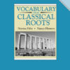 Vocabulary From Classical Roots E, Student Book