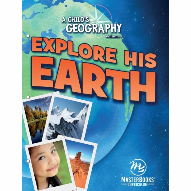 Child's Geography; Explore His Earth