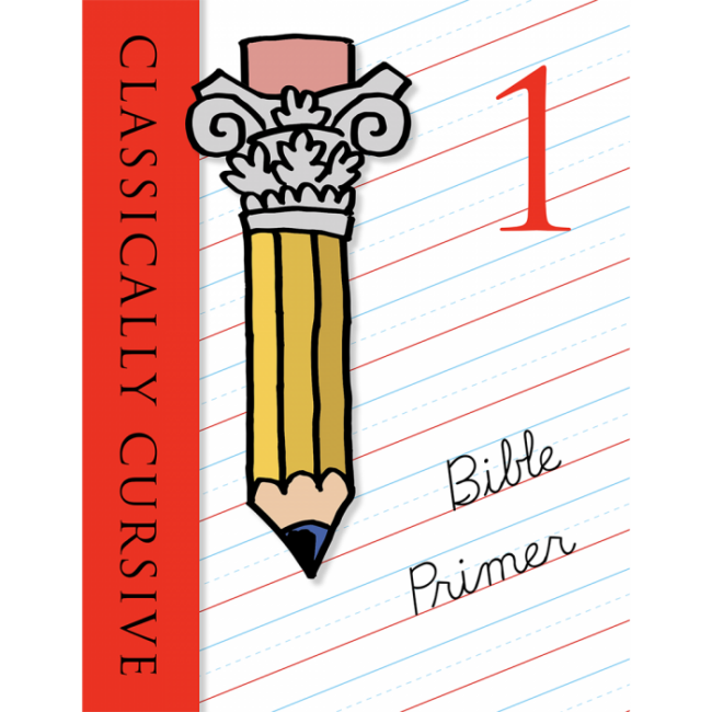 Classically Cursive: Bible Primer Book 1 2nd Ed.