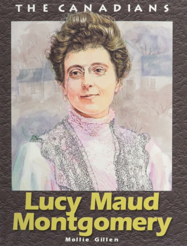 Lucy Maud Montgomery ( The Canadians Series)